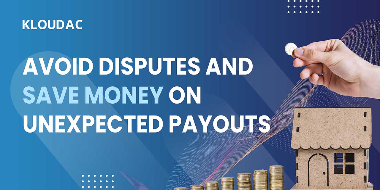 What can help you avoid disputes and save money on unexpected payouts