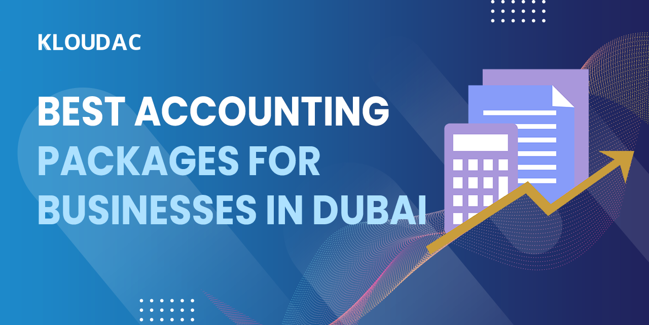 Best Accounting packages for Businesses in Dubai