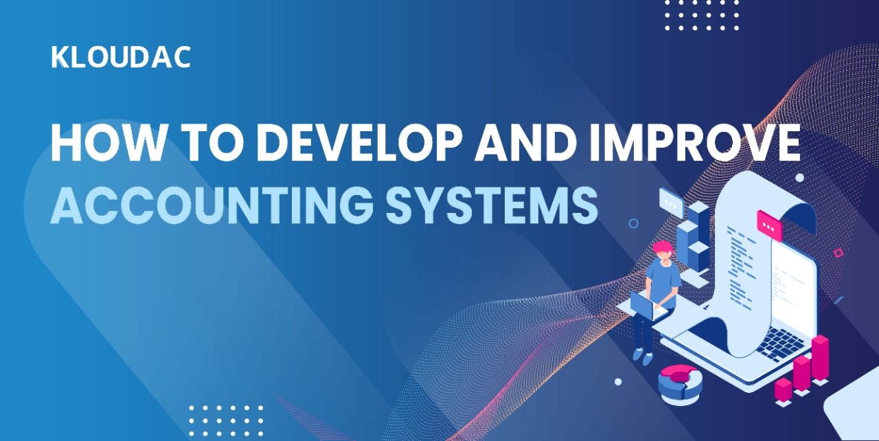 How to develop and improve accounting systems