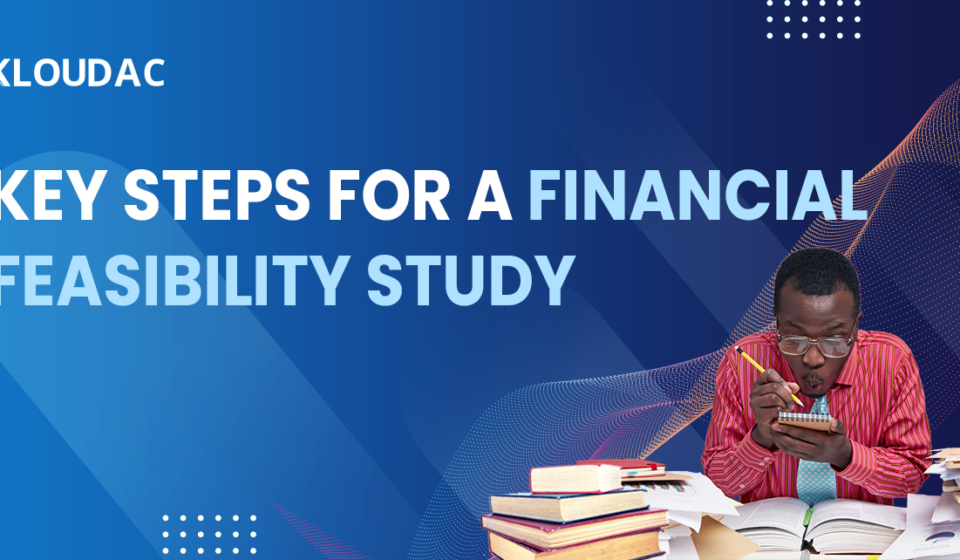Key steps for a financial feasibility study