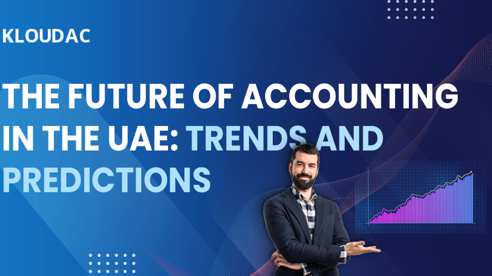 The Future of Accounting in the UAE: Trends and Predictions