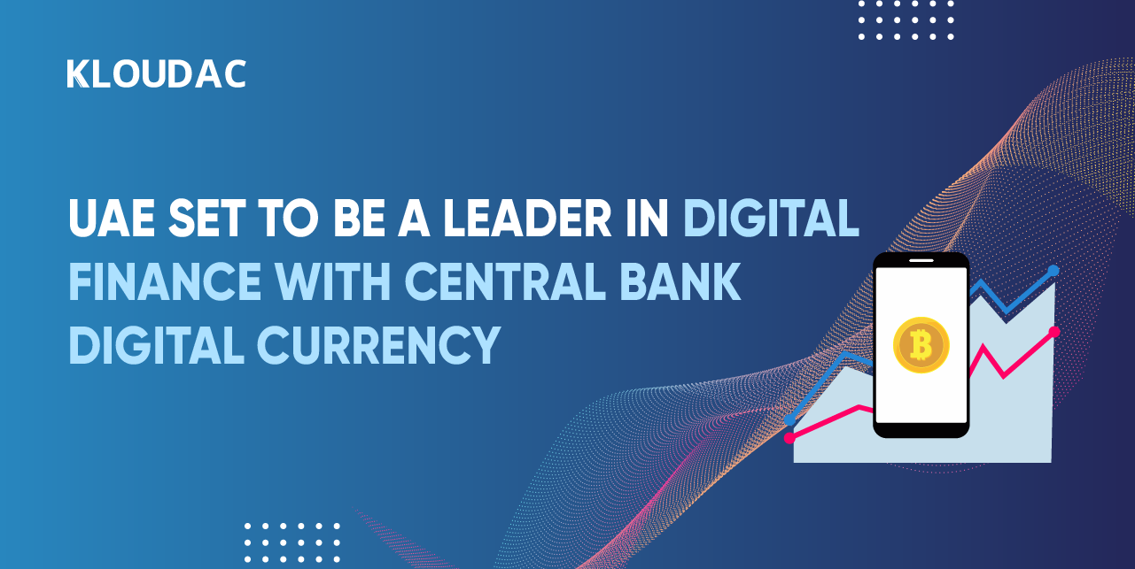 UAE set to be a leader in digital finance with Central Bank Digital Currency