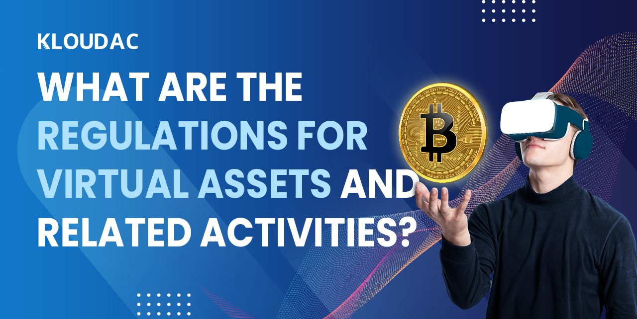 What are the Regulations for Virtual Assets and Related Activities?