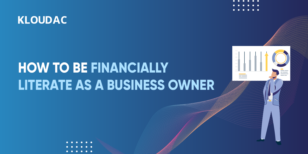 How to be financially literate as a business owner