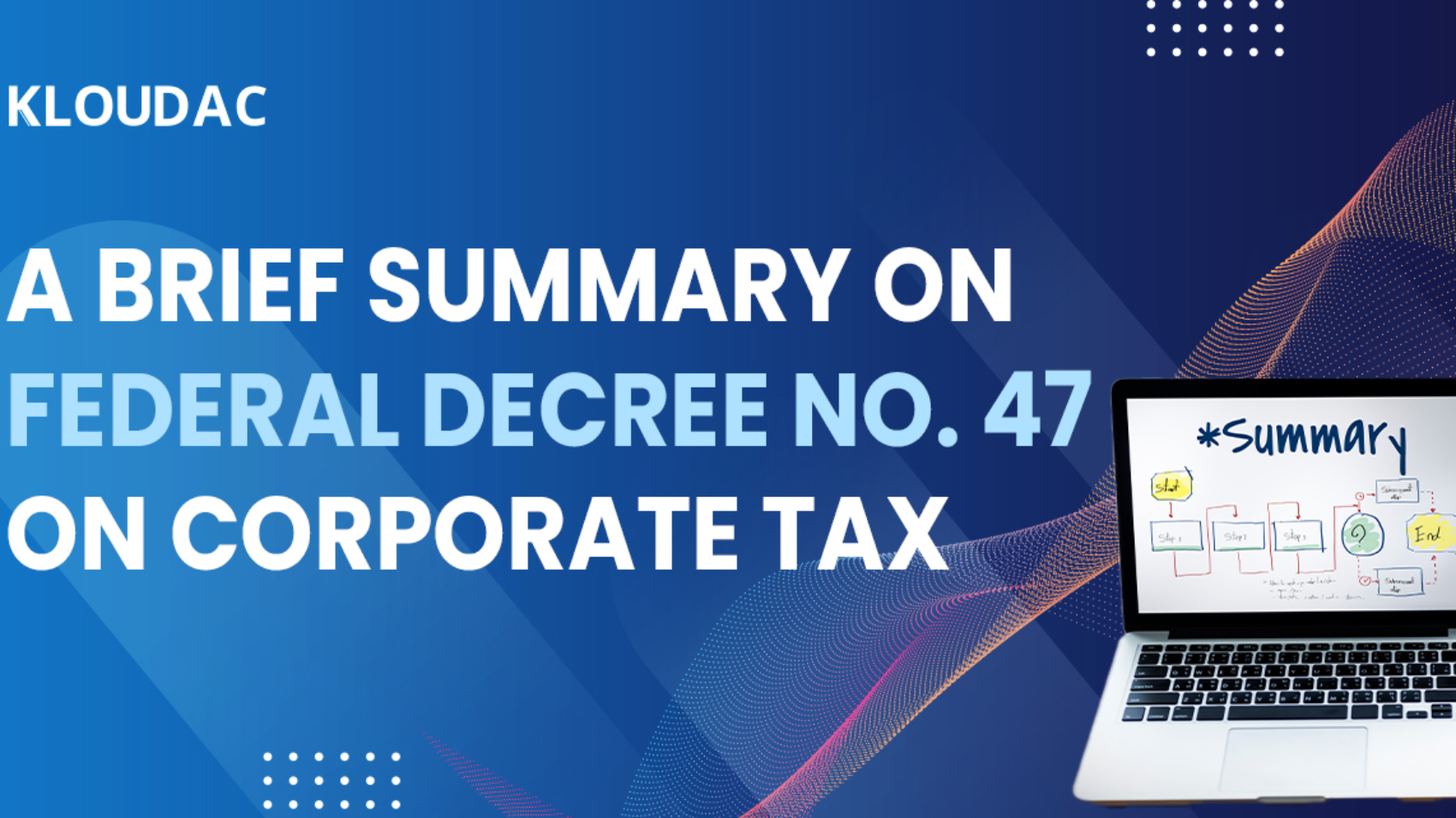 A Brief Summary on Federal Decree No. 47 on Corporate Tax