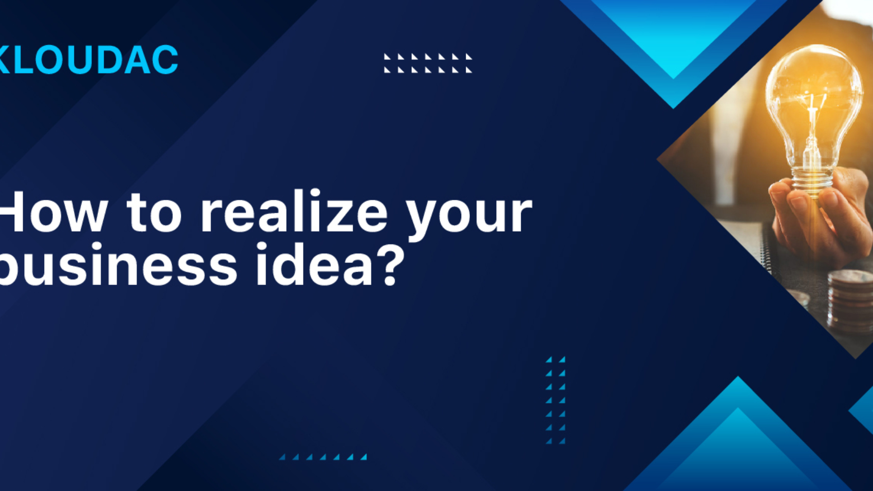 How to realize your business idea?