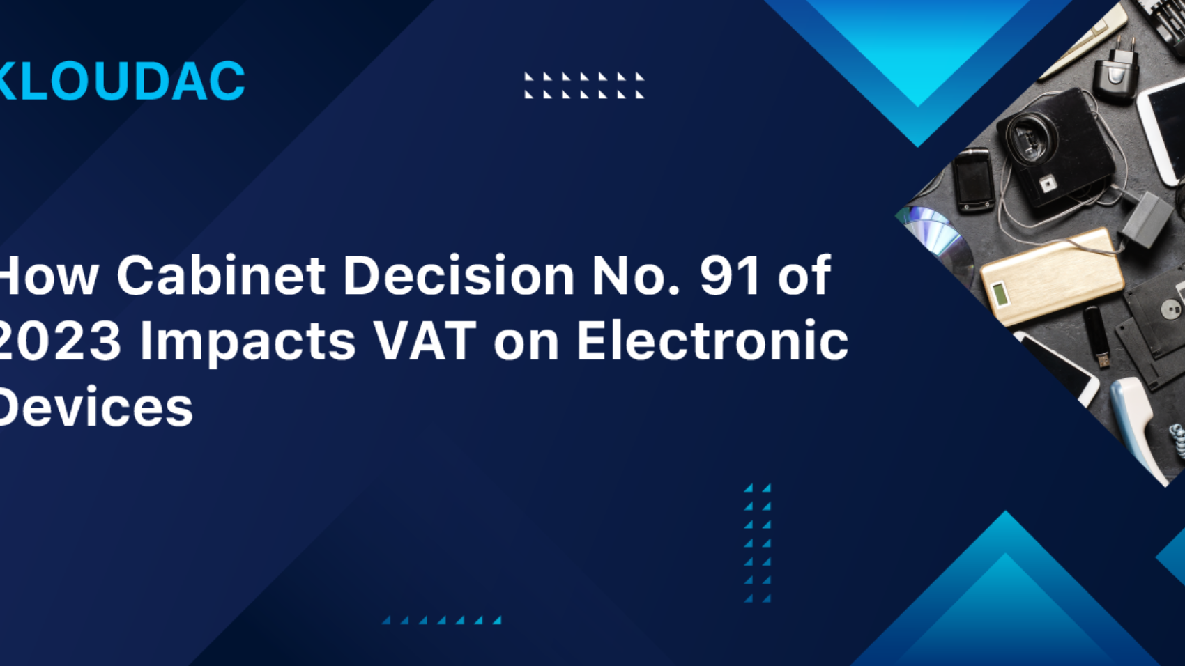 How Cabinet Decision No. 91 of 2023 Impacts VAT on Electronic Devices