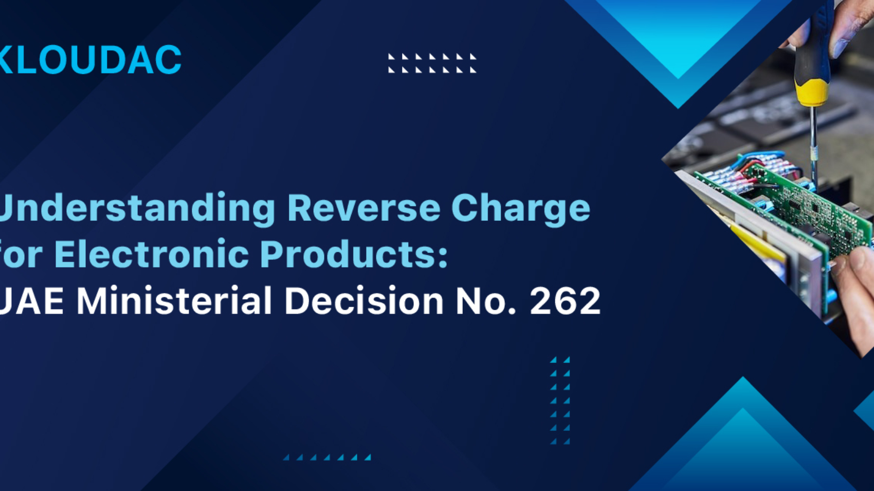 Understanding Reverse Charge for Electronic Products: UAE Ministerial Decision No. 262
