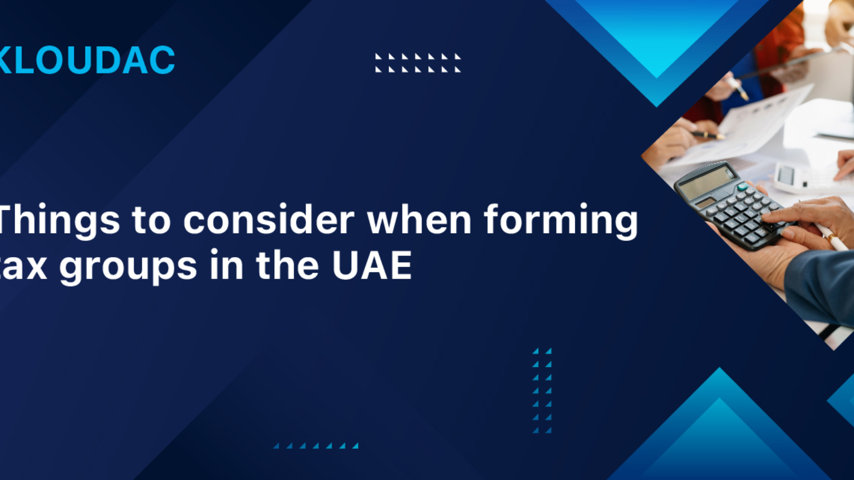 Things to consider when forming tax groups in the UAE