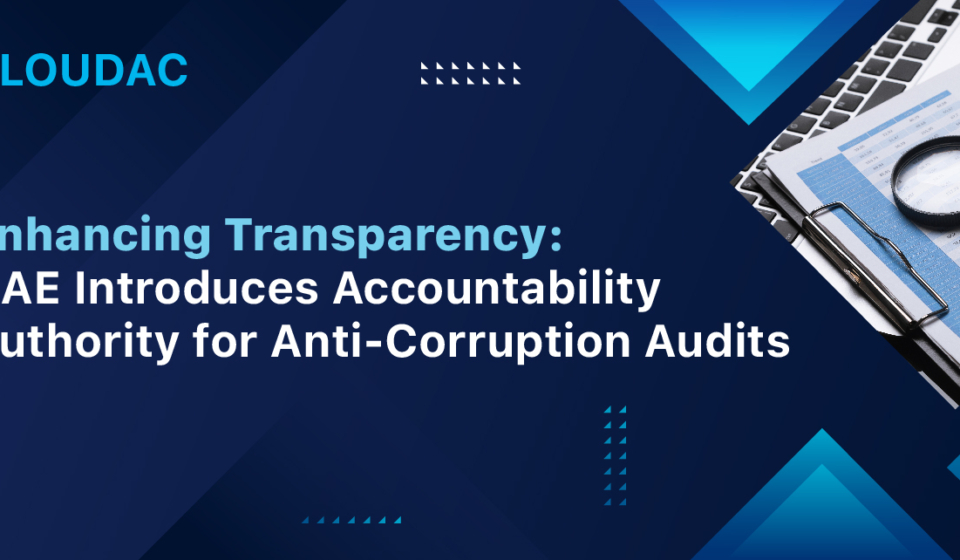 Enhancing Transparency: UAE Introduces Accountability Authority for Anti-Corruption Audits