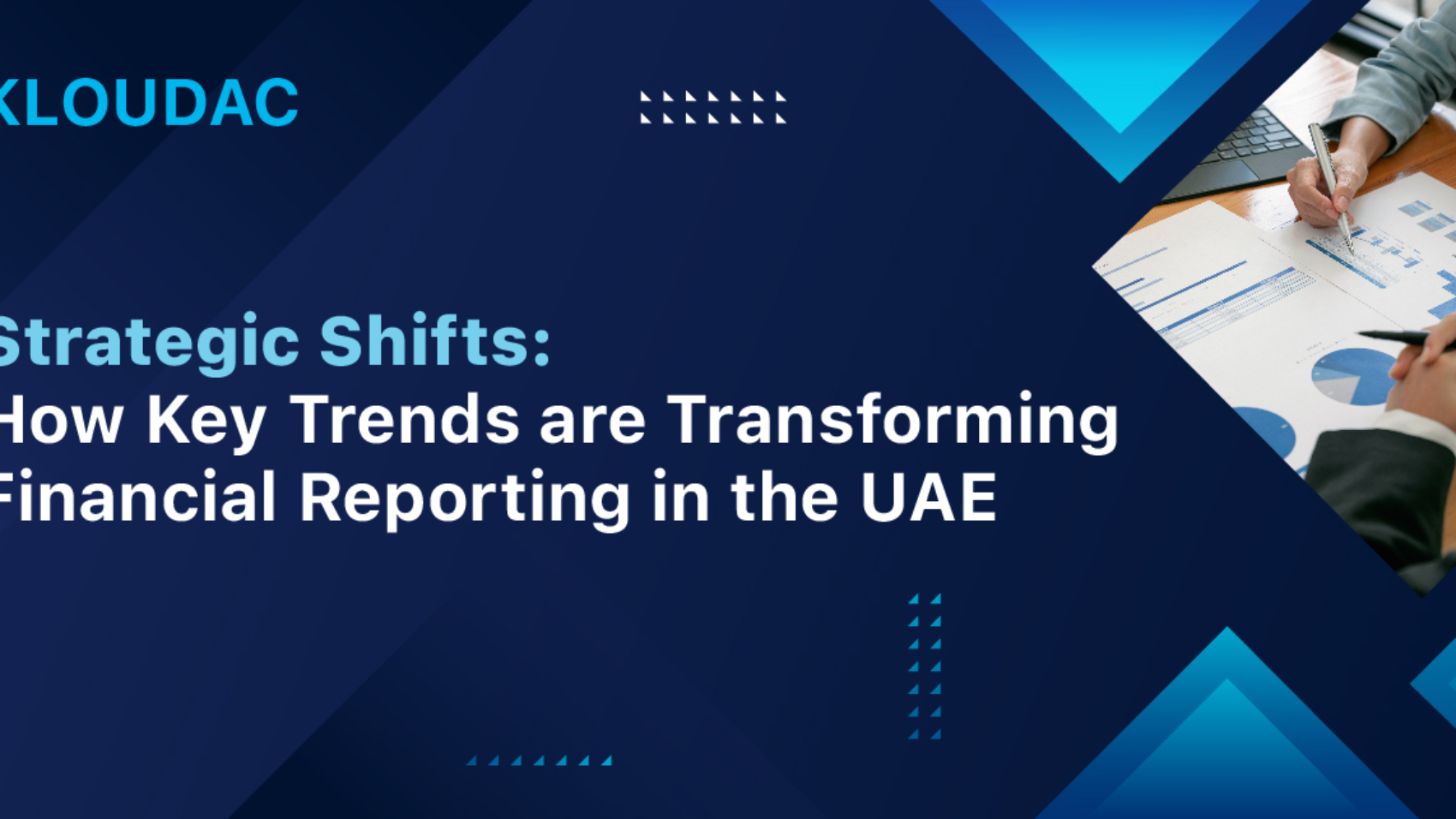 Strategic Shifts: How Key Trends are Transforming Financial Reporting in the UAE