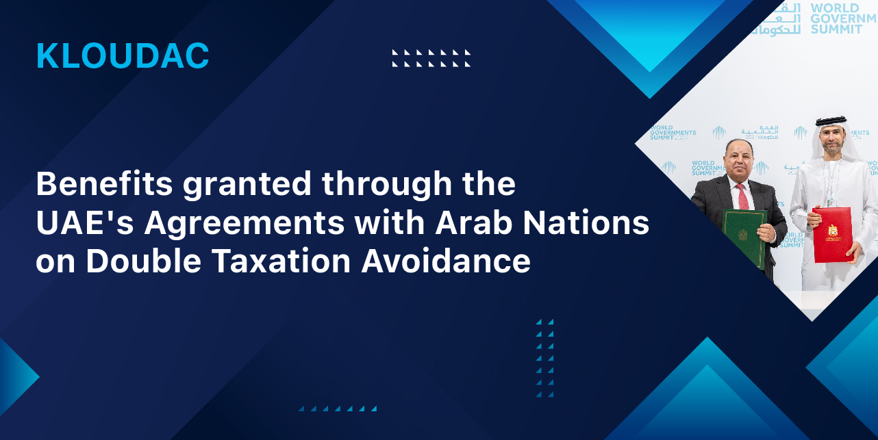 Benefits granted through the UAE's Agreements with Arab Nations on Double Taxation Avoidance
