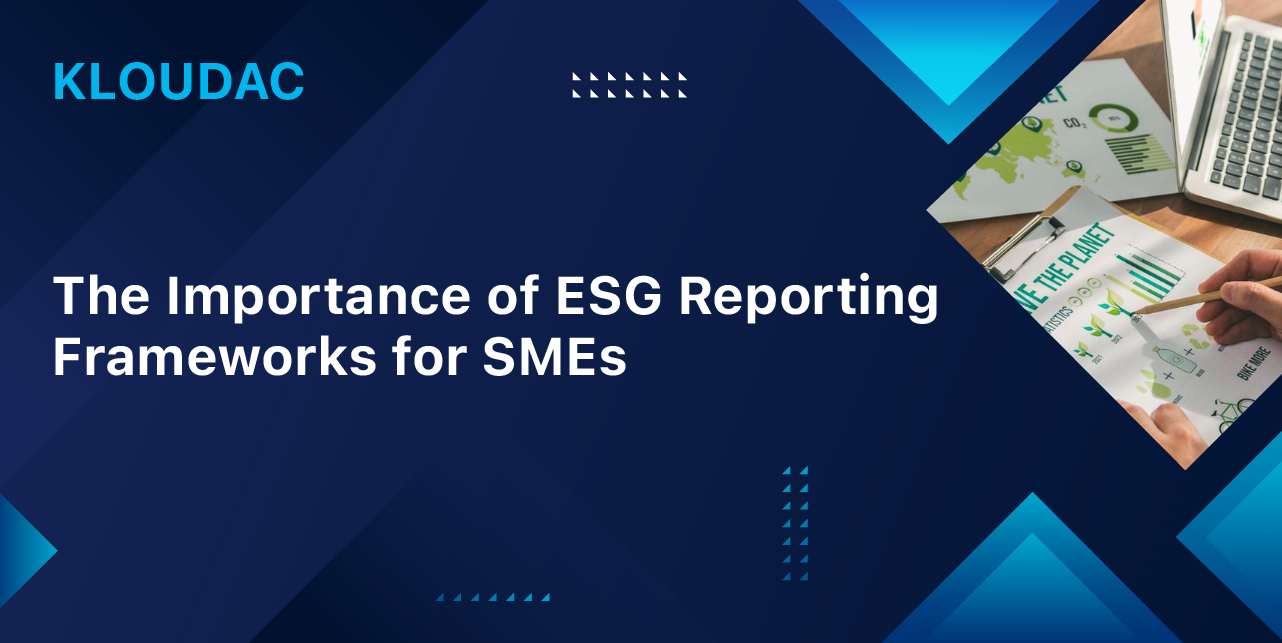 The Importance of ESG Reporting Frameworks for SMEs