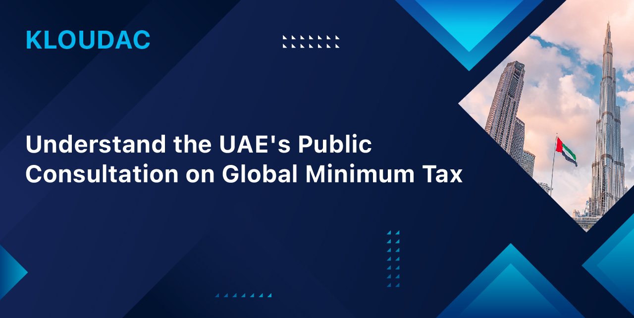 Understand the UAE's Public Consultation on Global Minimum Tax