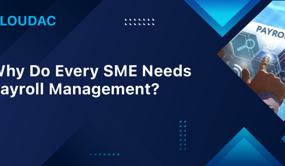 Why Do Every SME Needs Payroll Management?